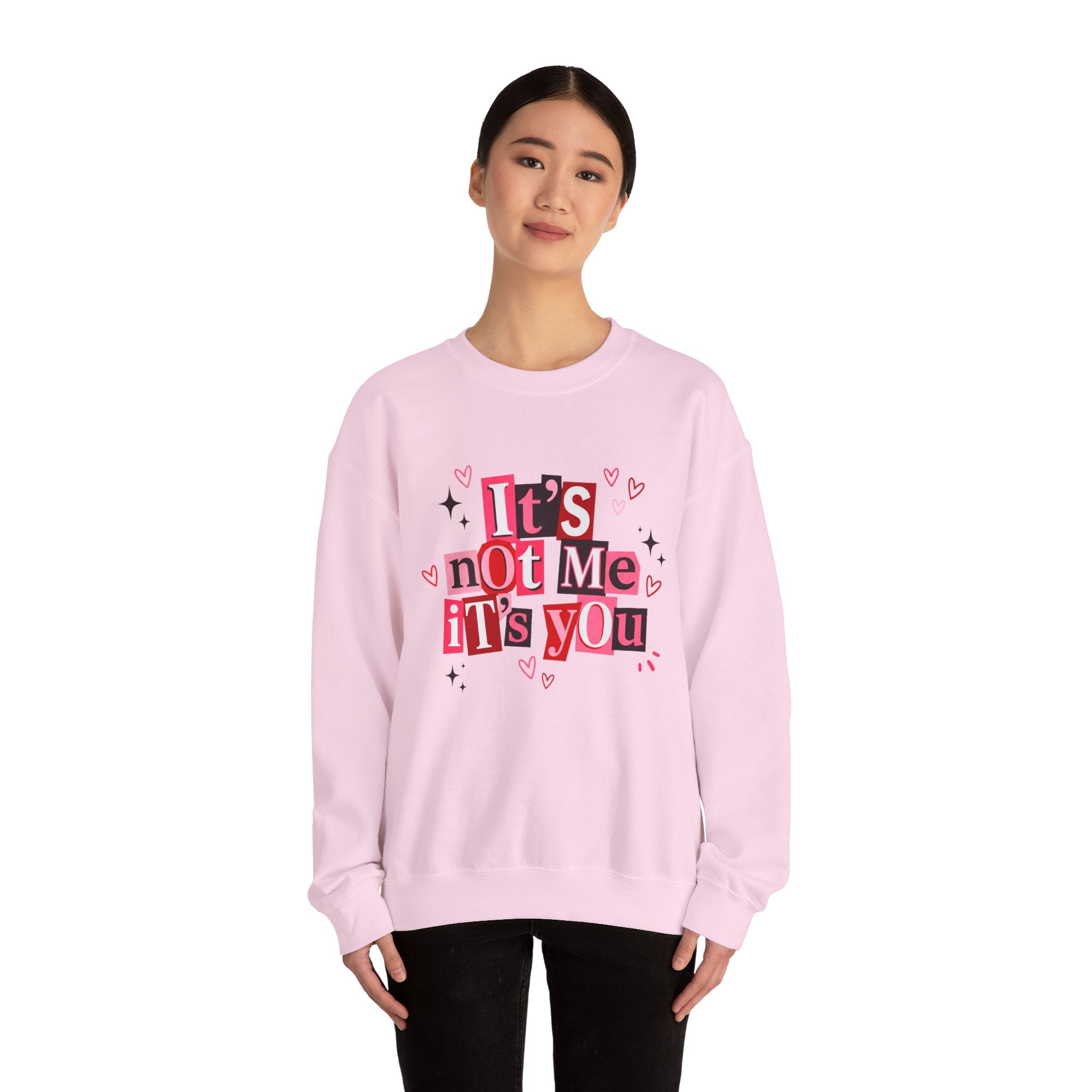It's Not Me, It's You Crewneck Sweatshirt