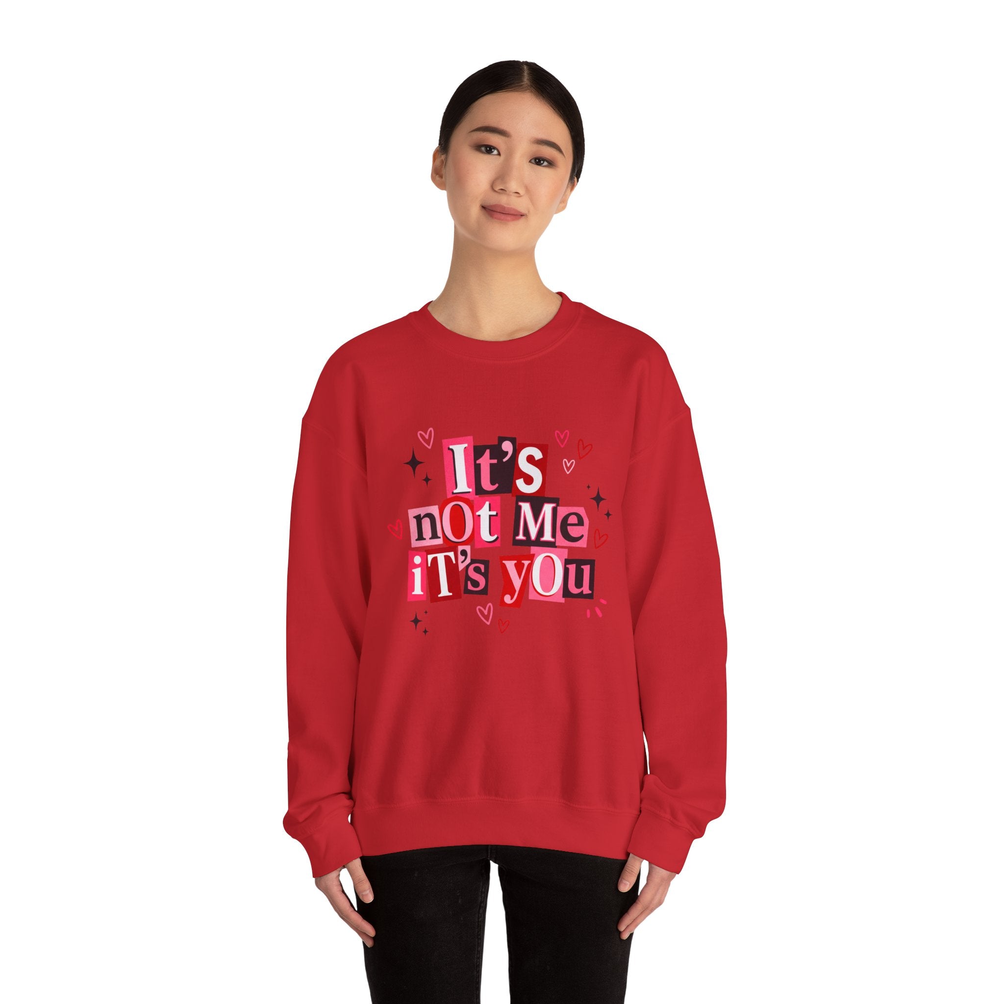 It's Not Me, It's You Crewneck Sweatshirt