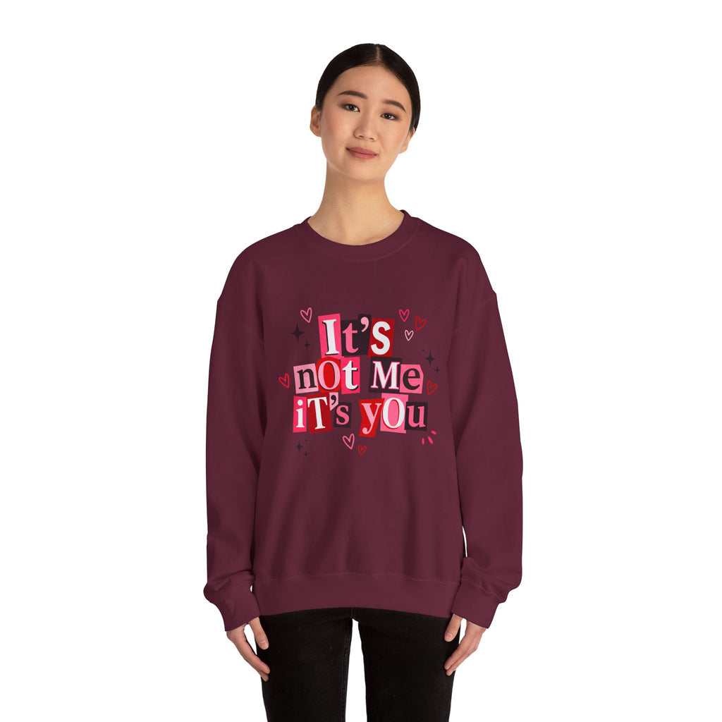 It's Not Me, It's You Crewneck Sweatshirt